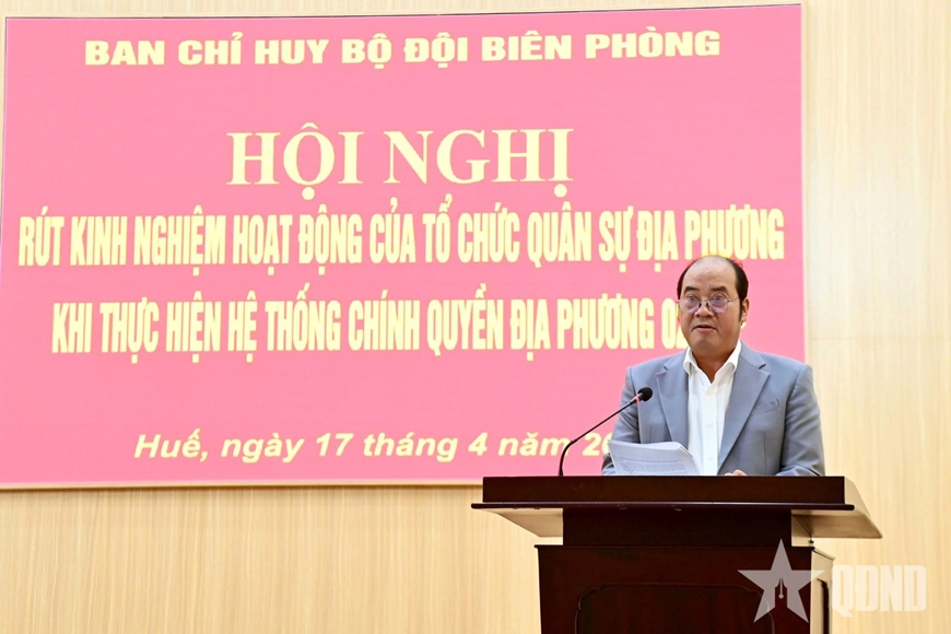 Bộ đội Biên phòng thành phố Huế rút kinh nghiệm hoạt động trong mô hình chính quyền địa phương hai cấp